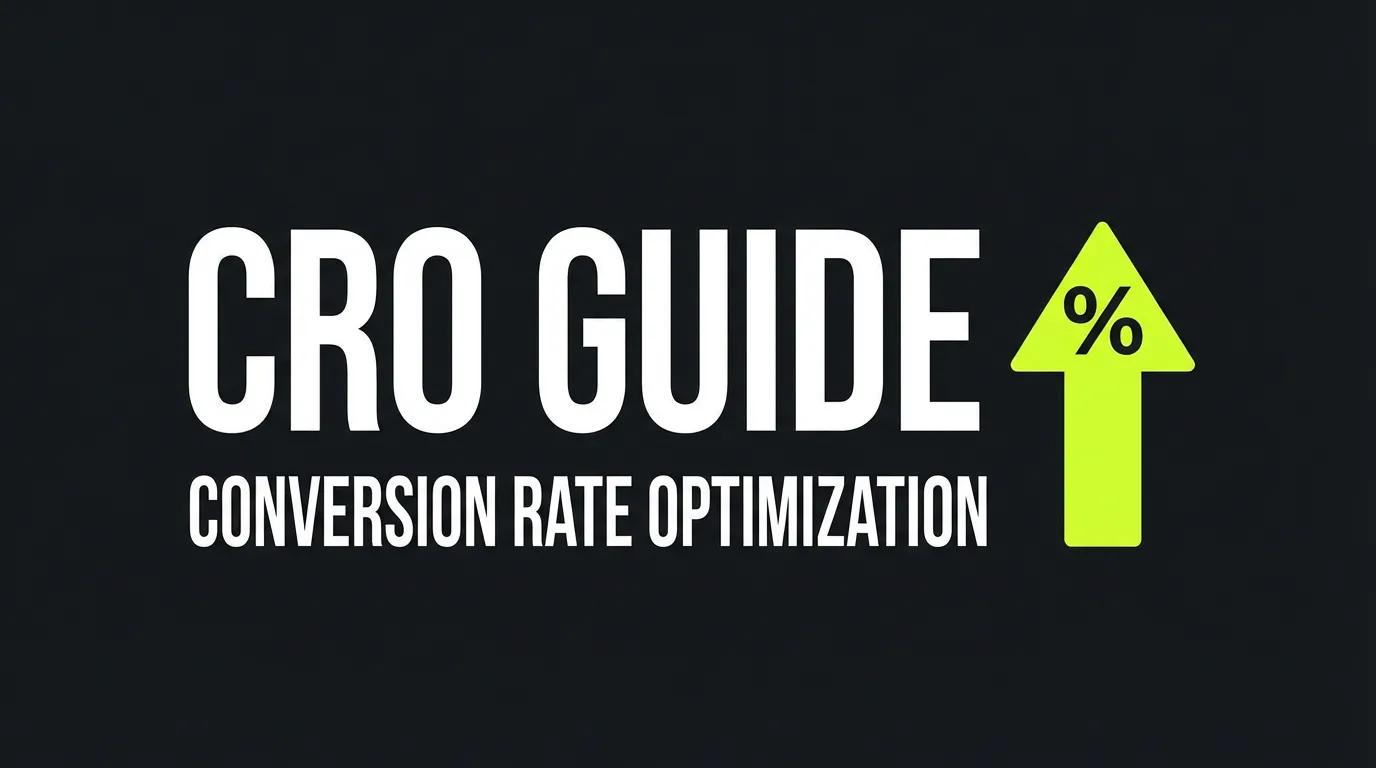 CRO: Complete Optimization Guide