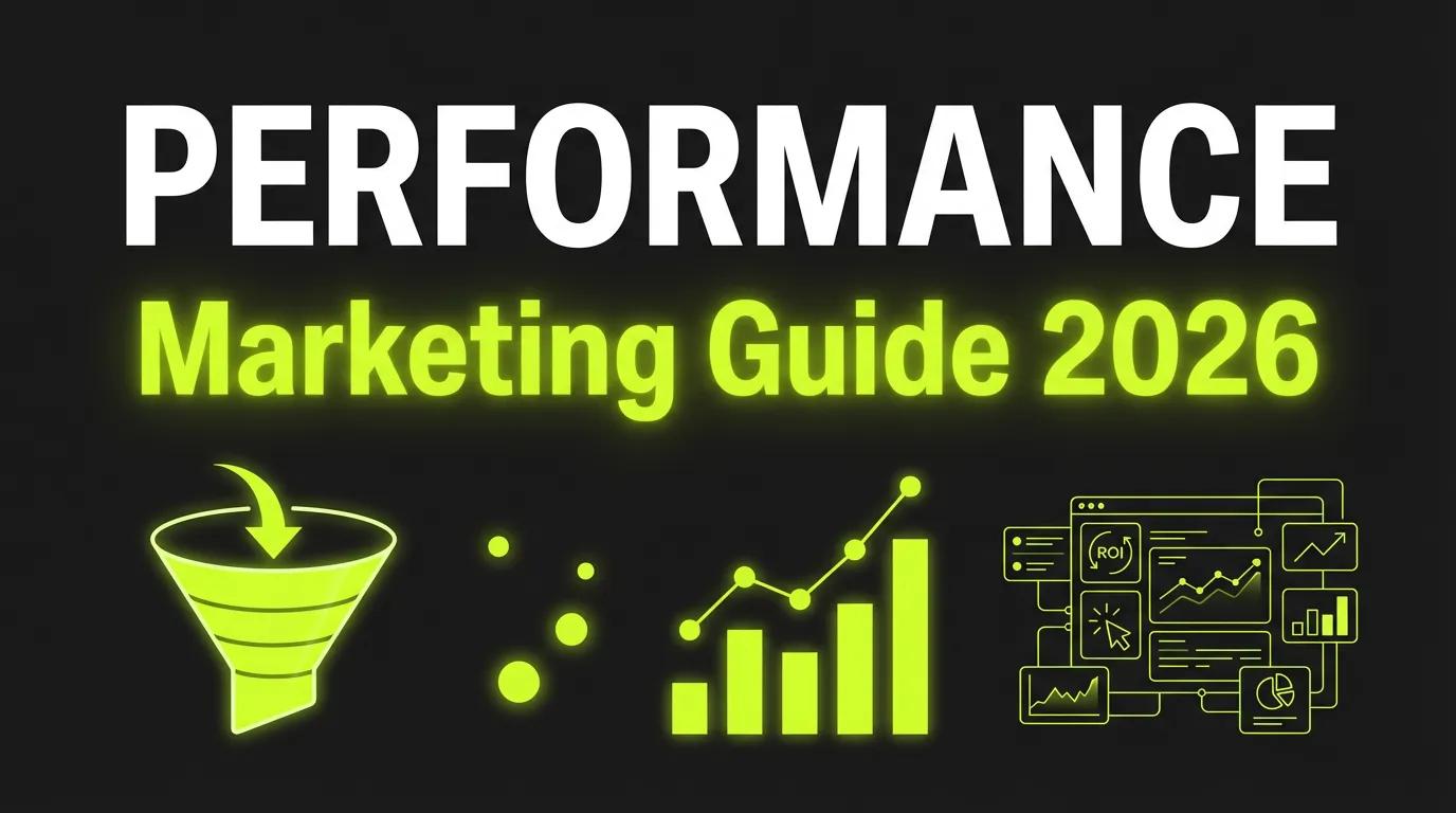 Performance Marketing Guide 2026