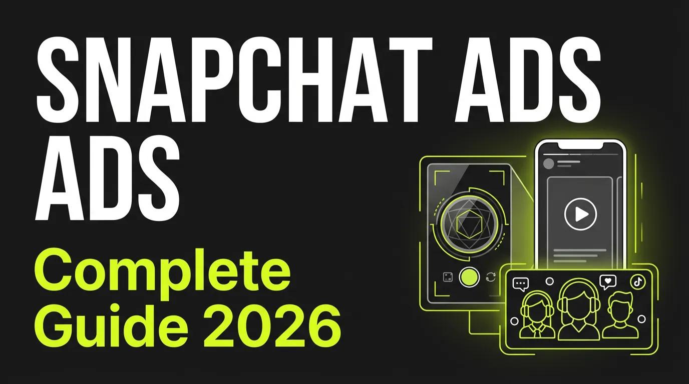 Snapchat Ads 2026: Features & Bidding Guide